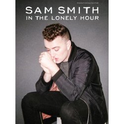 Sam Smith: In The Lonely Hour (PVG)