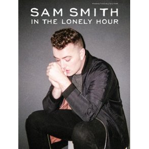 Sam Smith: In The Lonely Hour (PVG)