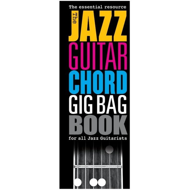 The Jazz Guitar Chord Gig Bag Book