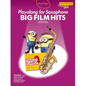 Guest Spot: Big Film Hits Playalong For Alto Saxophone (With Download Card)