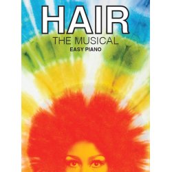 Hair: The Musical (Easy Piano)