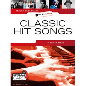 Really Easy Piano Playalong: Classic Hit Songs (Book/Download Card)