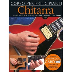 Arthur Dick: Corso Per Principianti - Chitarra (Book/Download Card)