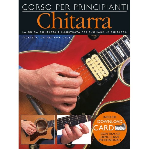 Arthur Dick: Corso Per Principianti - Chitarra (Book/Download Card)