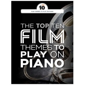 The Top Ten Film Themes To Play On Piano