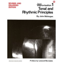 Jazz Improvisation Volume 1: Tonal And Rhythmic Principles