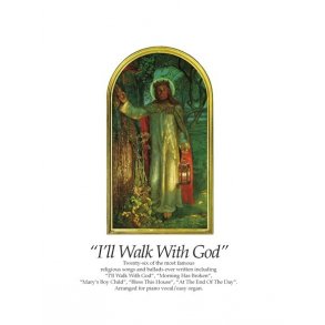 I'll Walk With God
