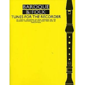 Baroque And Folk Tunes For the Recorder