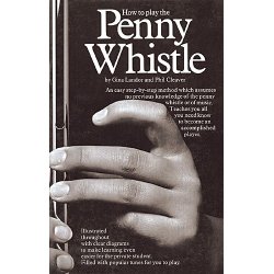 How To Play The Penny Whistle
