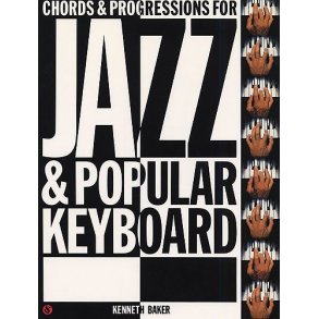 Chords And Progressions for Jazz And Popular Keyboard