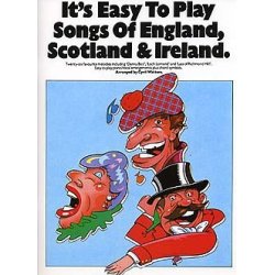 It's Easy To Play Songs Of England, Scotland And Ireland