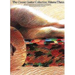 The Classic Guitar Collection: Volume 3