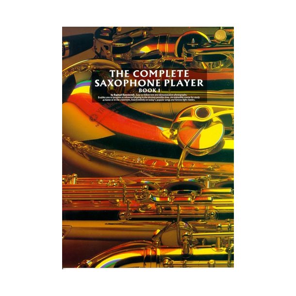 The Complete Saxophone Player Book 1
