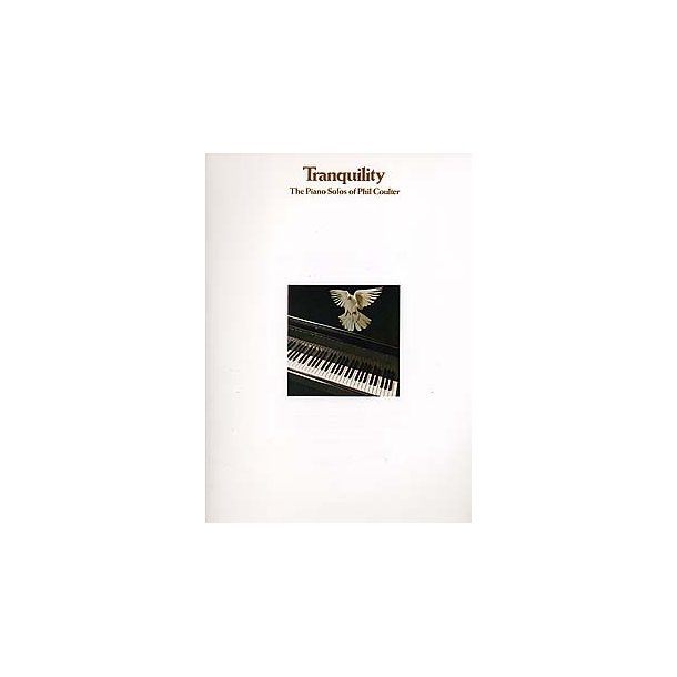 Tranquillity: The Piano Solos Of Phil Coulter