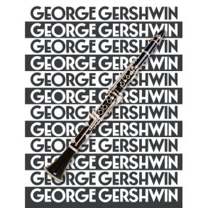 The Music Of George Gershwin For Clarinet
