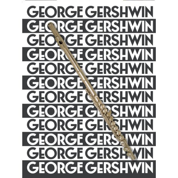 The Music Of George Gershwin For Flute
