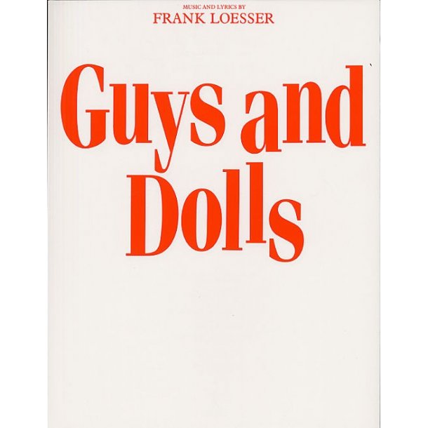 Frank Loesser: Guys And Dolls (Vocal Score)