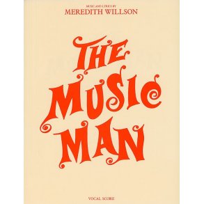 The Music Man: Vocal Score
