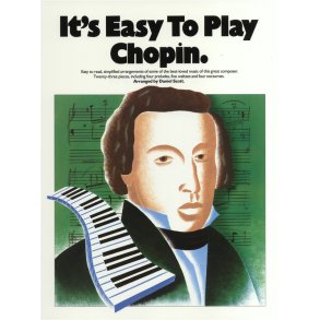 It's Easy To Play Chopin