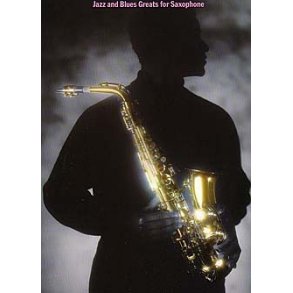 Jazz And Blues Greats For Saxophone