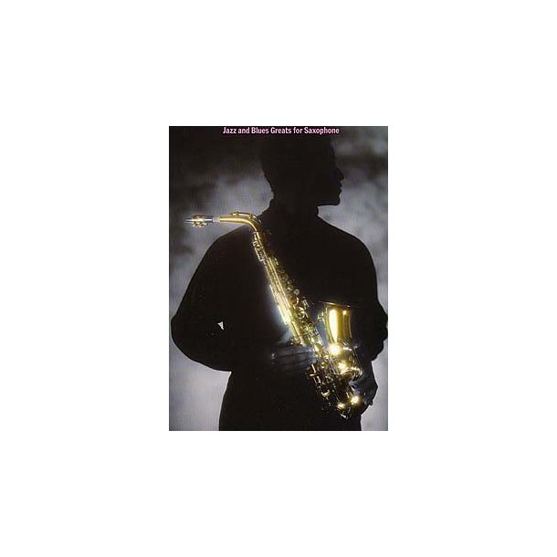 Jazz And Blues Greats For Saxophone