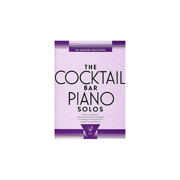 The Cocktail Bar Piano Solos: The Waldorf Collection