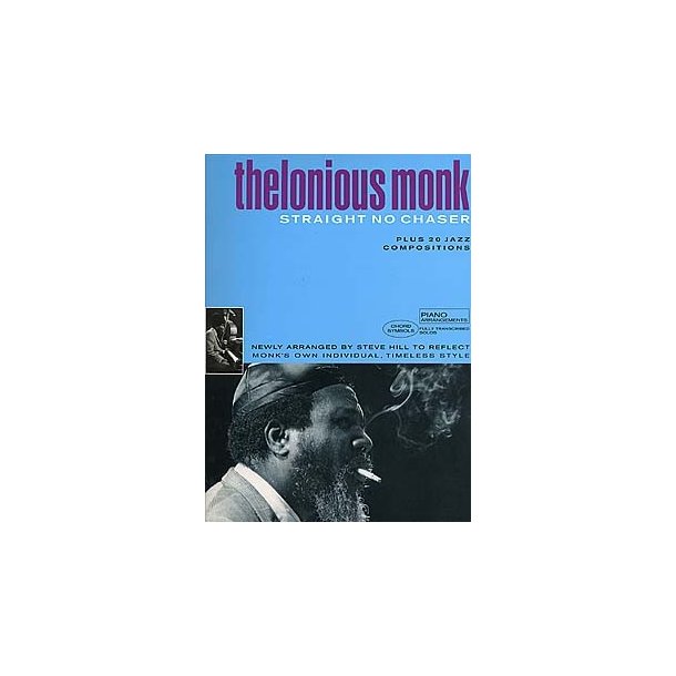 Thelonious Monk Anthology: Straight No Chaser