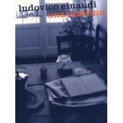 Ludovico Einaudi: Una Mattina