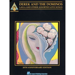 Derek And The Dominos: Layla And Other Assorted Love Songs: 20th Anniversary Edition:  Guitar Recorded Versions