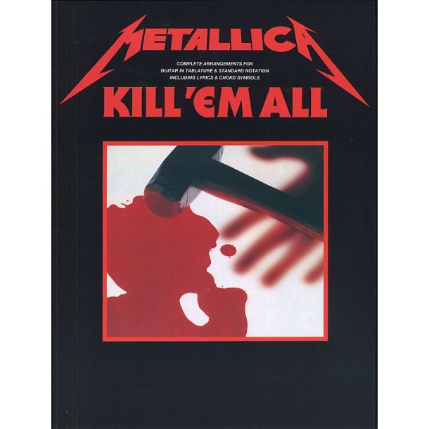 Metallica: Kill 'Em All Guitar Tab Edition