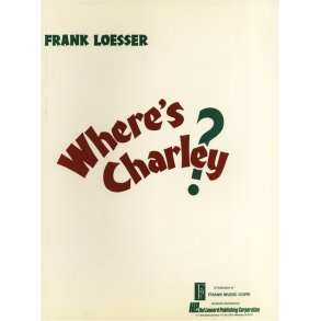 Where's Charley?: Vocal Score