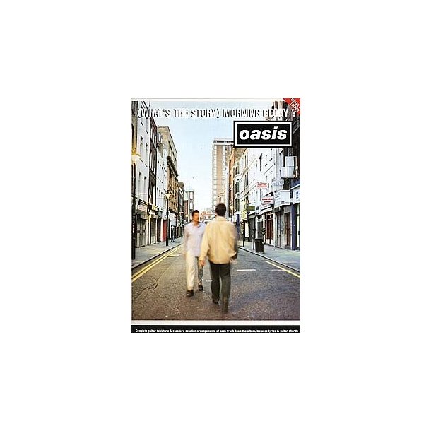 Oasis: (What's The Story) Morning Glory TAB