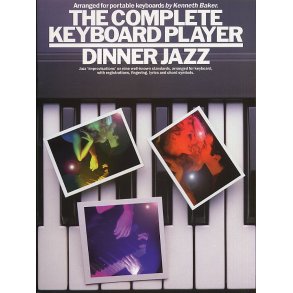 The Complete Keyboard Player: Dinner Jazz