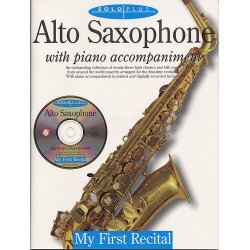 Solo Plus: My First Recital For Alto Saxophone
