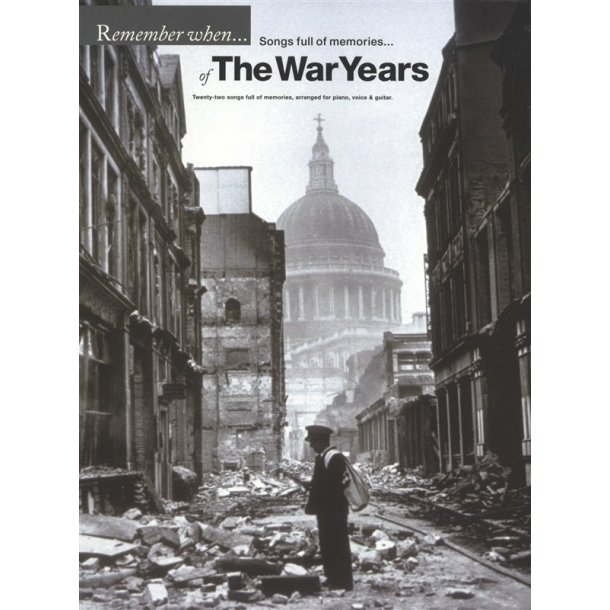 Remember When: The War Years
