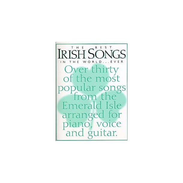 The Best Irish Songs In the World...Ever