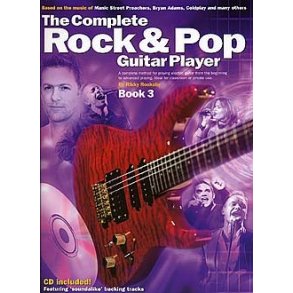 The Complete Rock And Pop Guitar Player: Book 3 (Revised Edition)