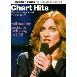 Audition Songs For Female Singers 5: Chart Hits
