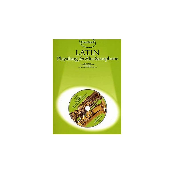 Guest Spot: Latin Playalong For Alto Saxophone