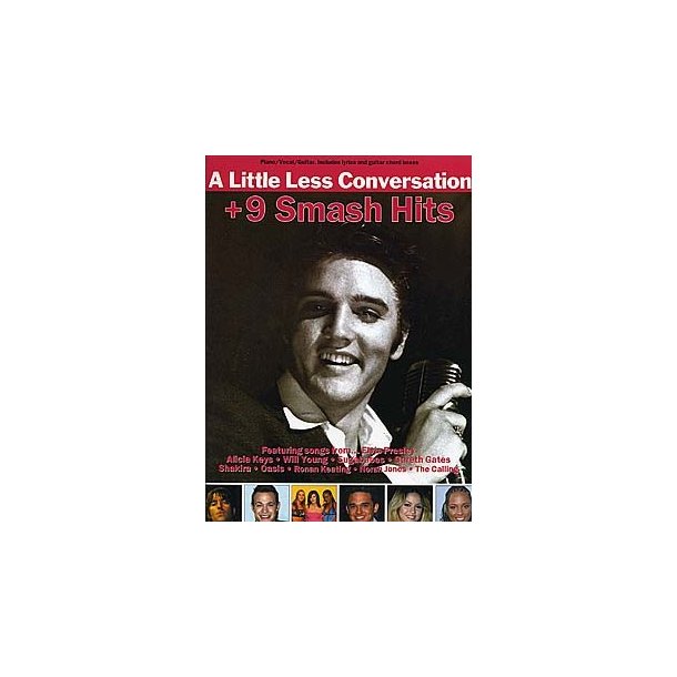 A Little Less Conversation + 9 Smash Hits