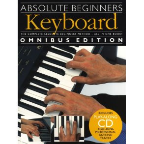 Absolute Beginners: Keyboard - Omnibus Edition