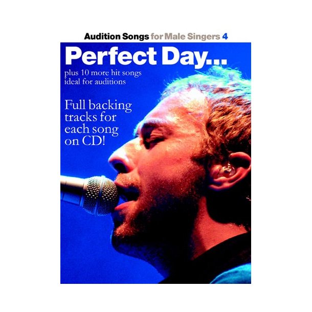 Audition Songs For Male Singers 4: Perfect Day...