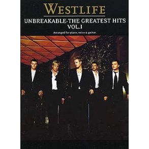 Westlife: Unbreakable Volume 1 The Greatest Hits