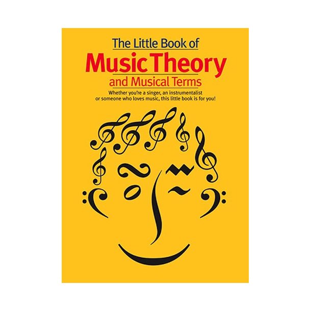 The Little Book Of Music Theory And Musical Terms