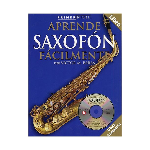 Primer Nivel: Aprende Saxofon Facilmente