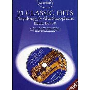 Guest Spot: 21 Classic Hits Playalong For Alto Saxophone - Blue Book