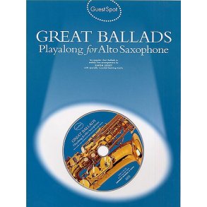 Guest Spot: Great Ballads Playalong For Alto Saxophone