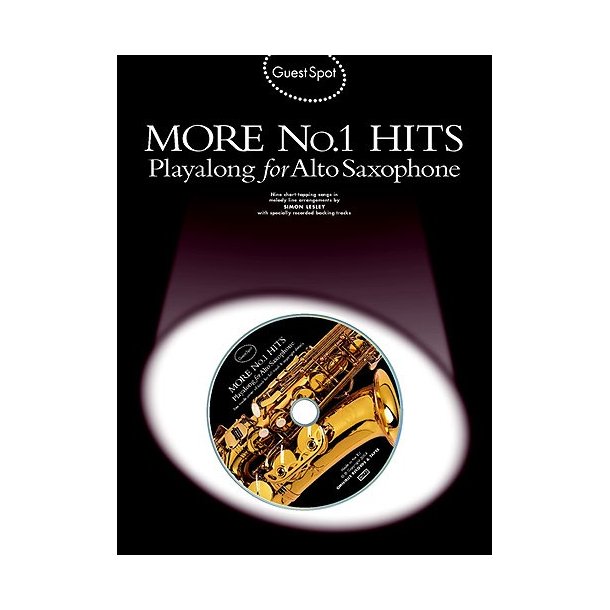 Guest Spot: More No.1 Hits Playalong For Alto Saxophone