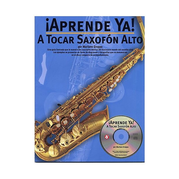 Aprende Ya: A Tocar Saxofon Alto
