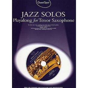 Guest Spot: Jazz Solos Playalong For Tenor Saxophone